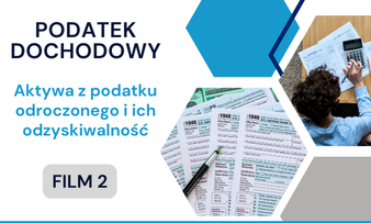 Aktywa z podatku odroczonego i ich odzyskiwalność