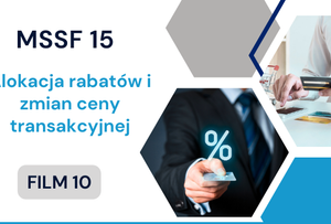 MSSF 15. Alokacja rabatów i zmian ceny transakcyjnej