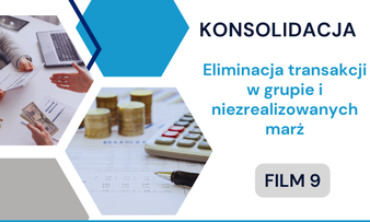 Eliminacja transakcji w grupie i niezrealizowanych marż