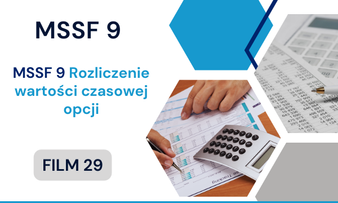 MSSF 9 Rozliczenie wartości czasowej opcji