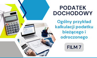 Ogólny przykład kalkulacji podatku bieżącego i odroczonego