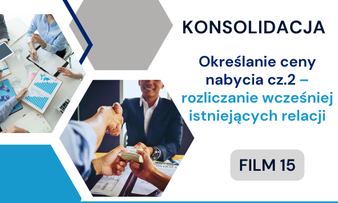 Określanie ceny nabycia cz.2 – rozliczanie wcześniej istniejących relacji