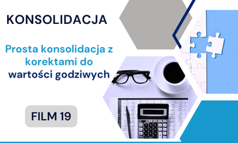 Prosta konsolidacja z korektami do wartości godziwych