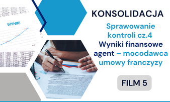 Sprawowanie kontroli cz.4 Wyniki finansowe agent – mocodawca umowy franczyzy